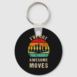I've Got Awesome Moves Chess Player Funny Chess Pl Keychain