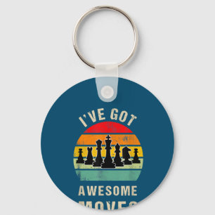 Ive Got Awesome Moves Chess Player Keychain