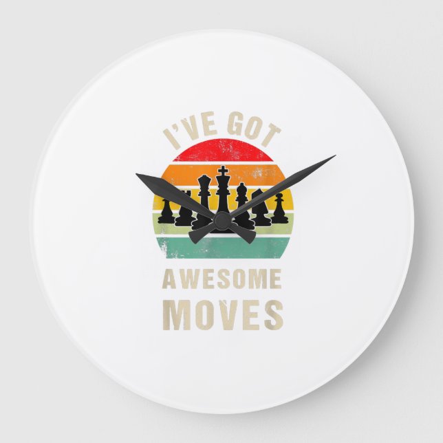 Ive Got Awesome Moves Chess Player Large Clock (Front)