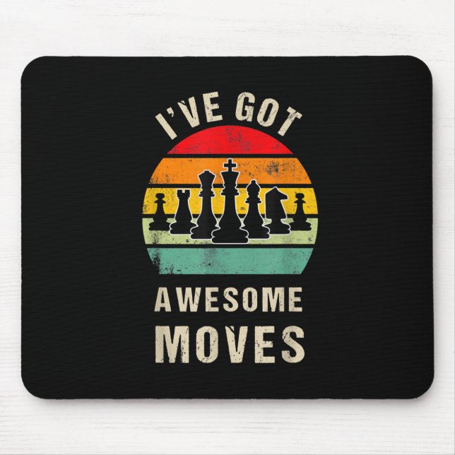 Ive Got Awesome Moves Chess Player Mouse Pad (Front)