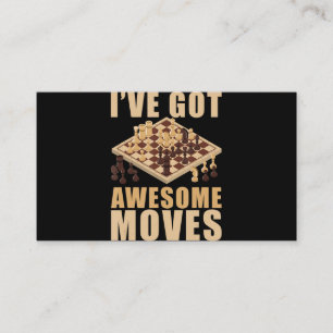 Ive Got Awesome Moves Chess T-Shirt Business Card