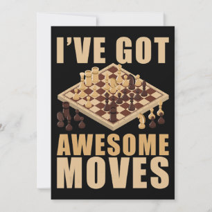 Ive Got Awesome Moves Chess T-Shirt Thank You Card