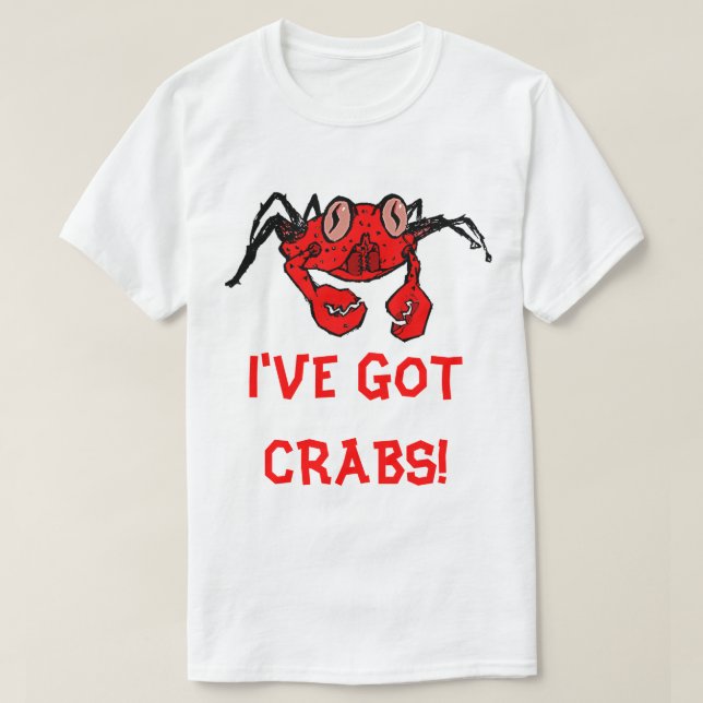 I've Got Crabs T-Shirt (Design Front)