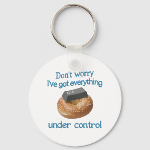 I'VE GOT EVERYTHING UNDER CONTROL KEYCHAIN