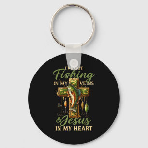 I've Got Fishing In My Veins & Jesus In My Hea Keychain