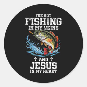 I've Got Fishing In My Veins And Jesus In My Heart Classic Round Sticker