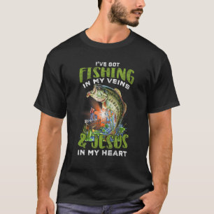 I've Got Fishing In My Veins & Jesus In My Heart 1 T-Shirt