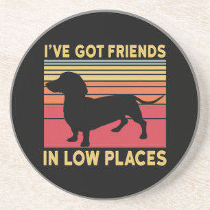 Ive got friends in low places coaster
