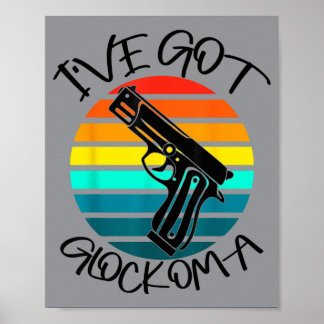Ive Got Glockoma Paw Funny Dog Lover Dog Quote Poster