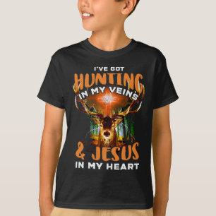 I've Got Hunting In My Veins And Jesus In My Heart T-Shirt
