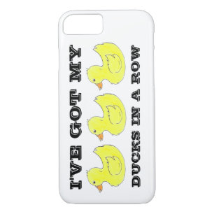 I've Got My Ducks in a Row Yellow Rubber Duck Case