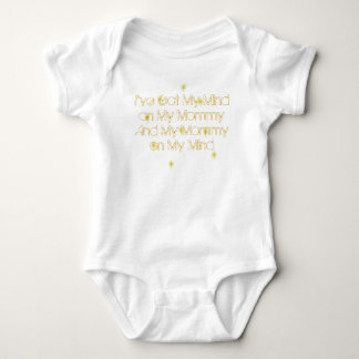 I've Got My Mind on My Mommy Baby Bodysuit