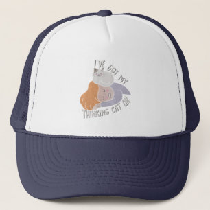 I've Got my Thinking Cat On Trucker Hat