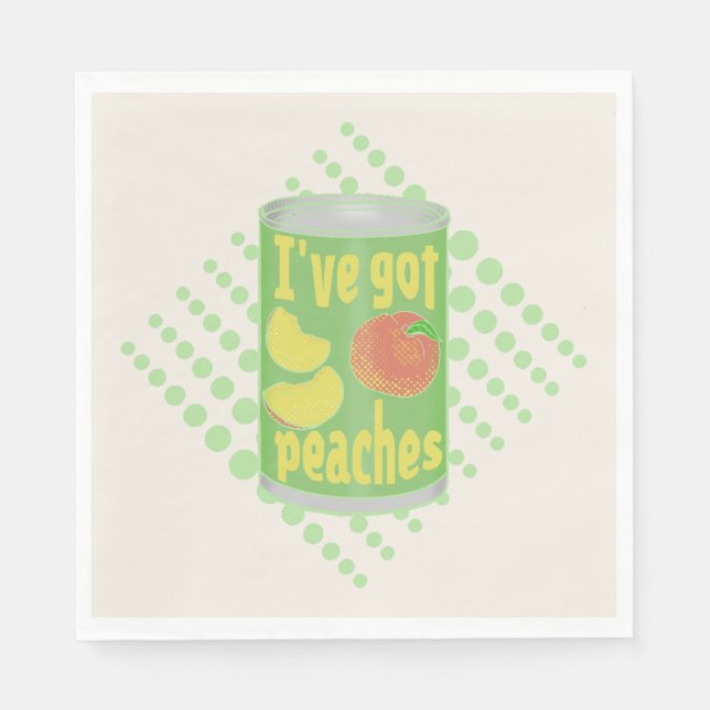 I've got peaches Tin of fruit Napkin (Front)