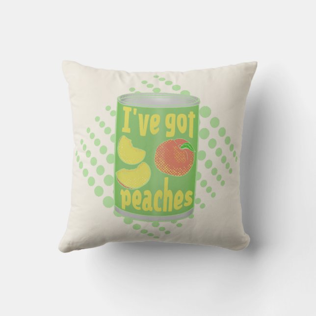 I've got peaches Tin of fruit Throw Pillow (Back)