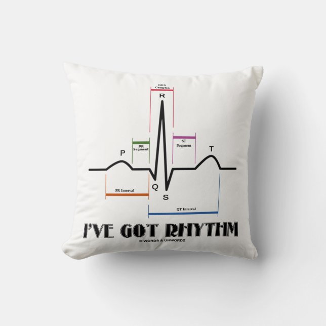 I've Got Rhythm (ECG / EKG Electrocardiogram) Throw Pillow (Front)