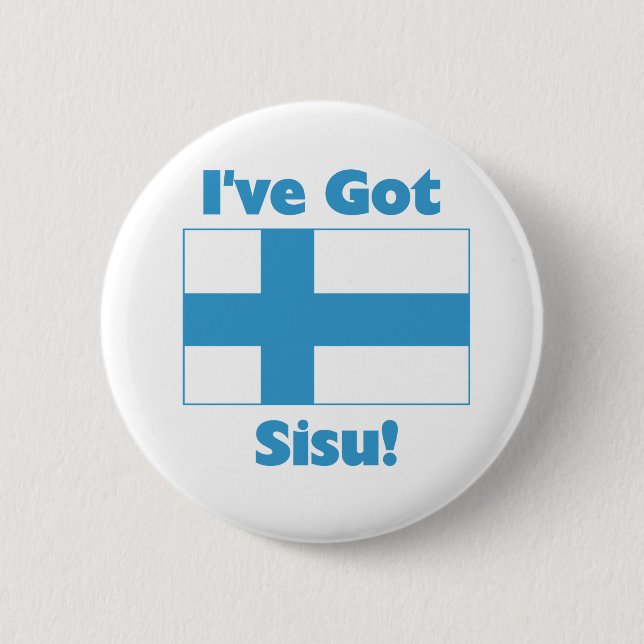 I've Got Sisu 2 Inch Round Button (Front)