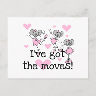 I've Got the Moves Ballerina T-shirts and Gifts Postcard