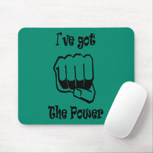 I've Got The Power - Mousepad