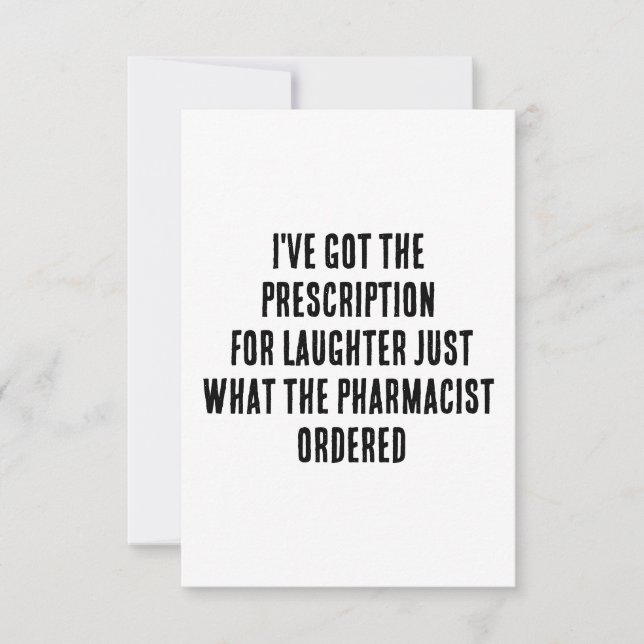 I've got the prescription for laughter just what thank you card (Front)