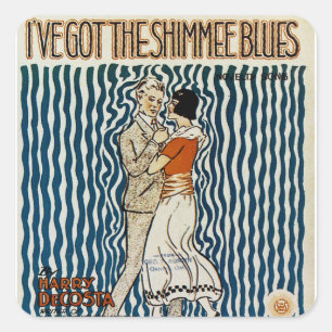 I've Got The Shimmie Blues Square Sticker