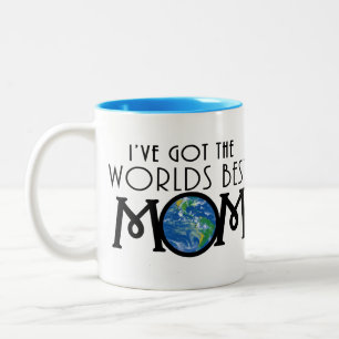 Ive Got The Worlds Best Mom Two-Tone Coffee Mug