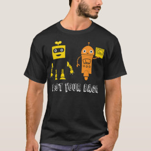 Ive got Your Back, Funny Best Friend  T-Shirt