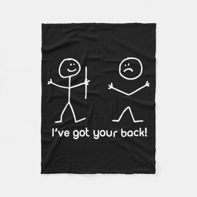 Ive Got Your Back - Funny Fleece Blanket (Front)
