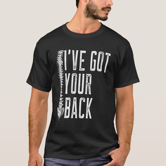 I'Ve Got Your Back Se Chiropractor T-Shirt (Front)