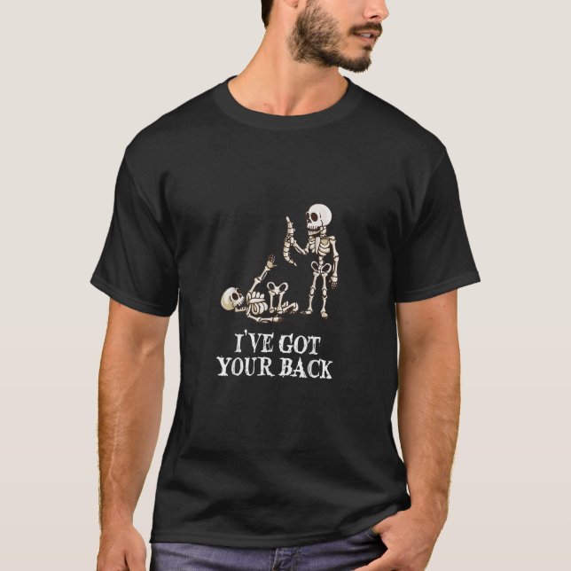 I've got your back Skeleton Halloween Funny Friend T-Shirt (Front)