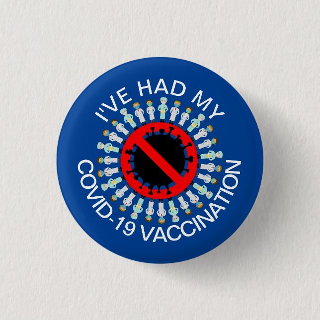 I've Had My COVID-19 Vaccination Pin (Front)