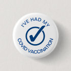 I've Had My COVID Vaccination Pin