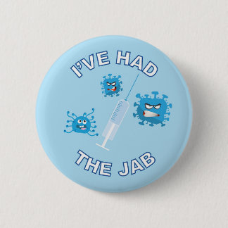 I'VE HAD THE JAB - Covid / Vaccine 2 Inch Round Button