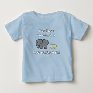 I've just become a BIG BROTHER Baby T-Shirt