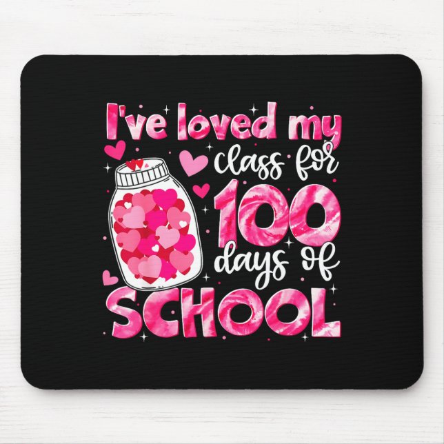 I've Loved My Cl For 100 Days Of School Men Women  Mouse Pad (Front)