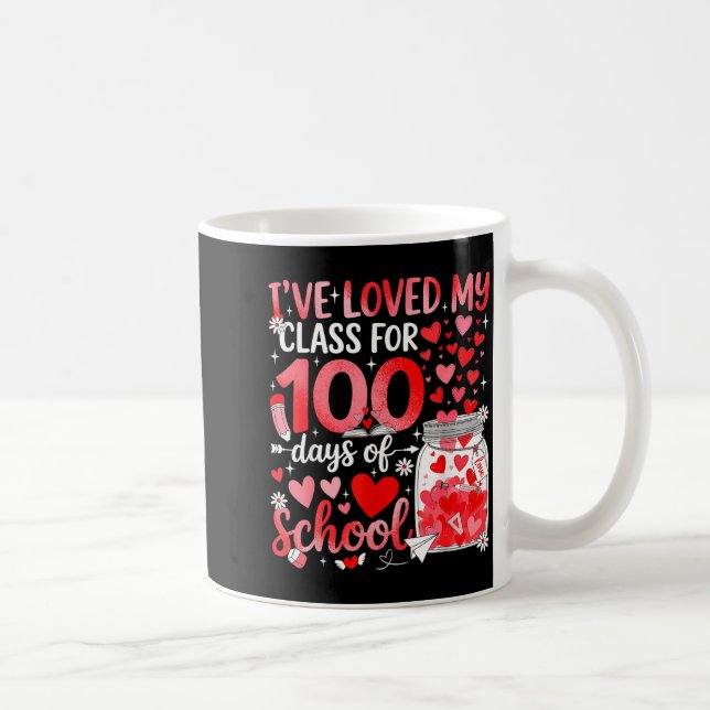 I've Loved My Cl For 100 Days Of School Valentine  Coffee Mug (Right)