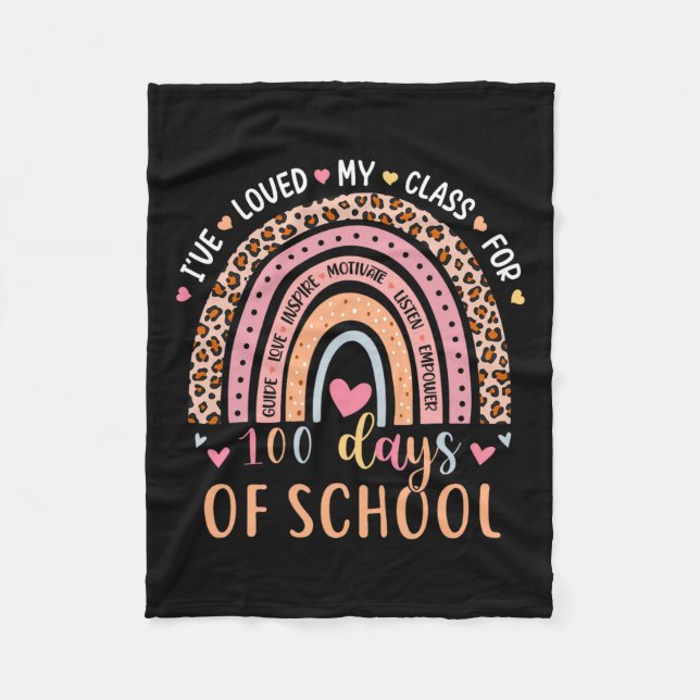 I've Loved My Cl For 100 Days School Rainbow Teach Fleece Blanket (Front)
