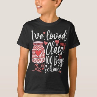 I've loved My Class For 100 Days Of School 100th T-Shirt