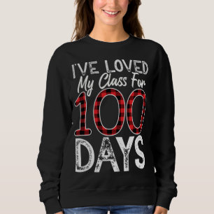 I've Loved My Class For One Hundred Days Red Plaid Sweatshirt