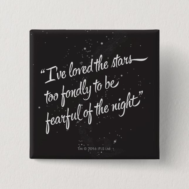I've Loved The Stars 2 Inch Square Button (Front)