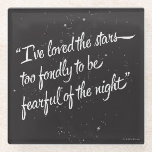 I've Loved The Stars Glass Coaster