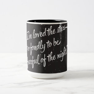 I've Loved The Stars Two-Tone Coffee Mug