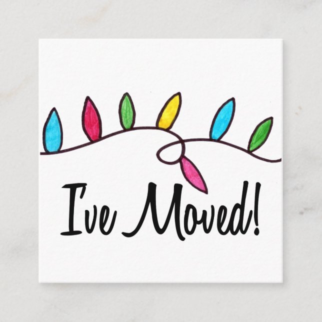 I've Moved  Christmas Tree Lights Enclosure Card (Front)
