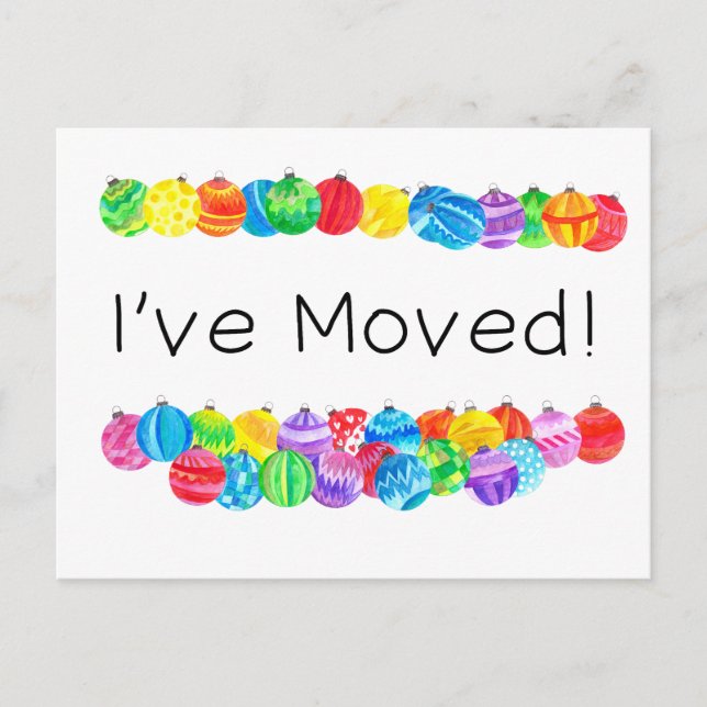 I've Moved/New Address , watercolor baubles Postcard (Front)