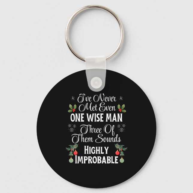 I've Never Met Even One Wise Man Three Sounds Impr Keychain (Front)