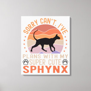 I've plans with my Sphynx cat Canvas Print