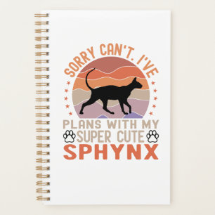I've plans with my Sphynx cat Planner
