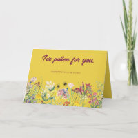 I've Pollen for You Valentine's Day Card