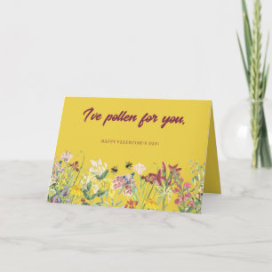 I've Pollen for You Valentine's Day Card