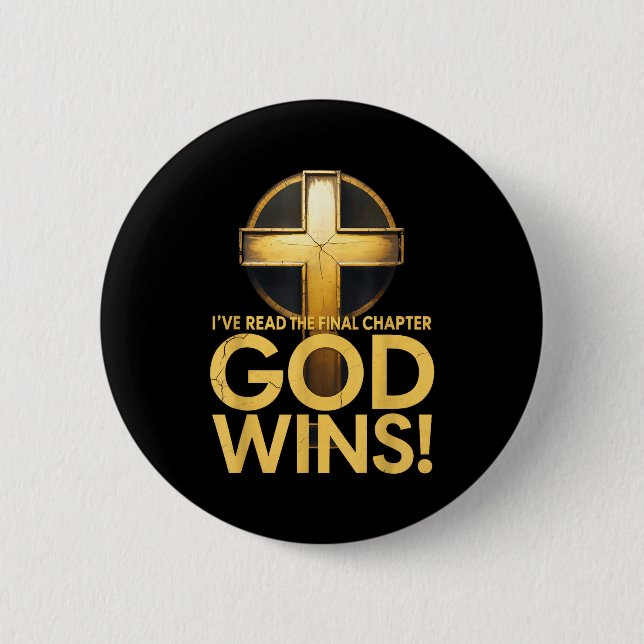 I've Read The Final Chapter God Wins Cross Christi 2 Inch Round Button (Front)